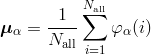 \bm{\mu}_\alpha = \frac{1}{N_{\rm all}} \sum_{i=1}^{N_{\rm all}} \varphi_\alpha (i)